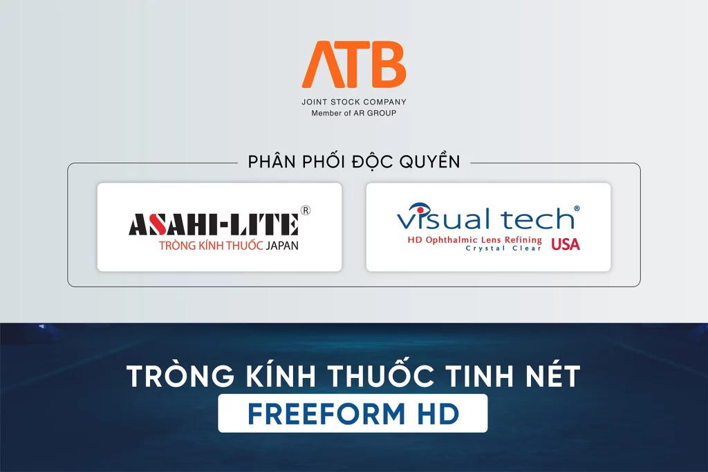 ATB Company độc quyền phân phối tròng kính thuốc tinh nét Freeform HD từ Visual Tech và Asahi-Lite Japan
